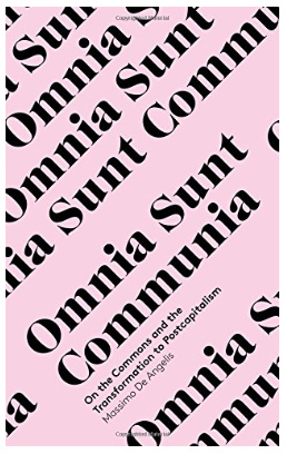 Omnia Sunt Communia: On the Commons and the Transformation to Postcapitalism